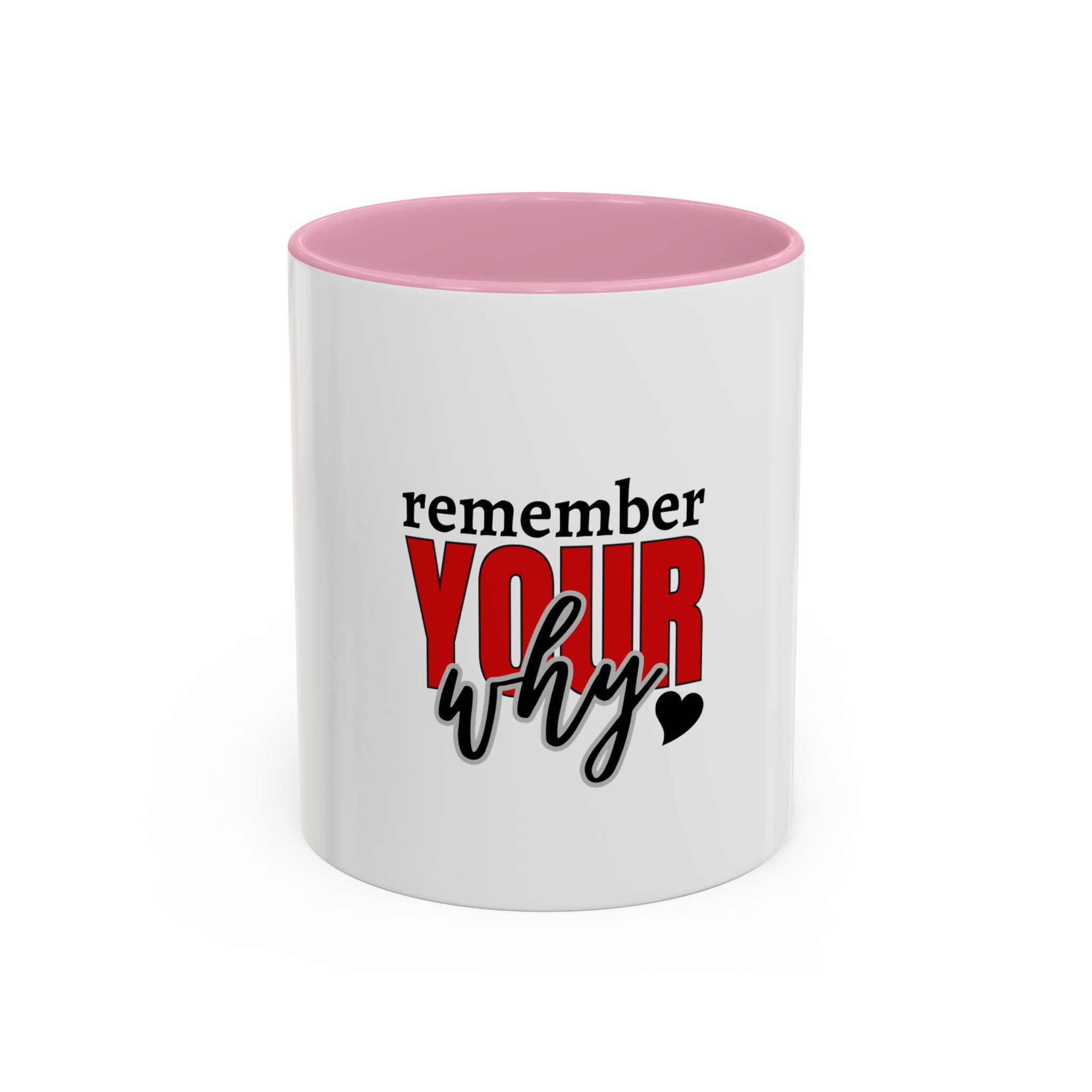 Remember your why mug