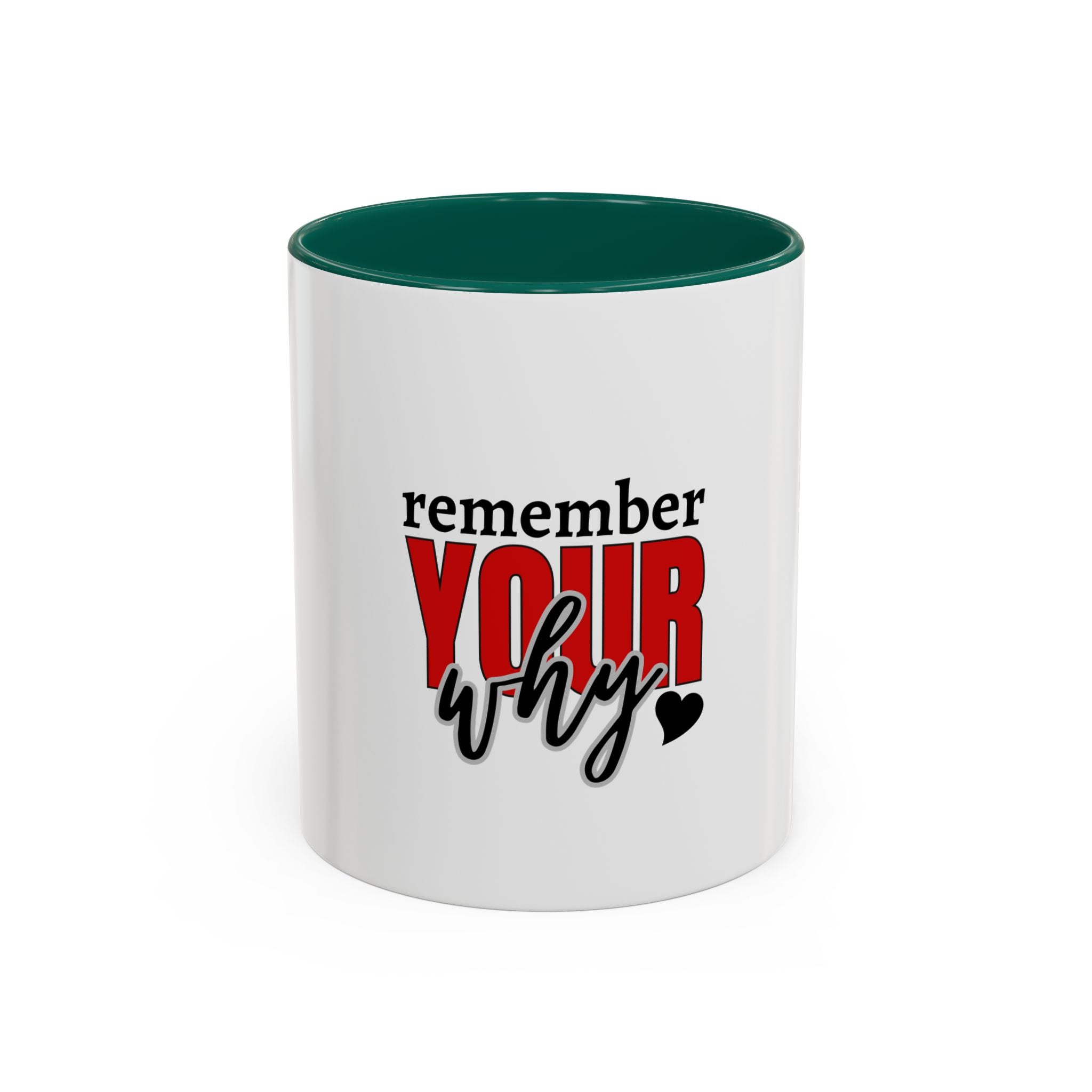 Remember your why mug