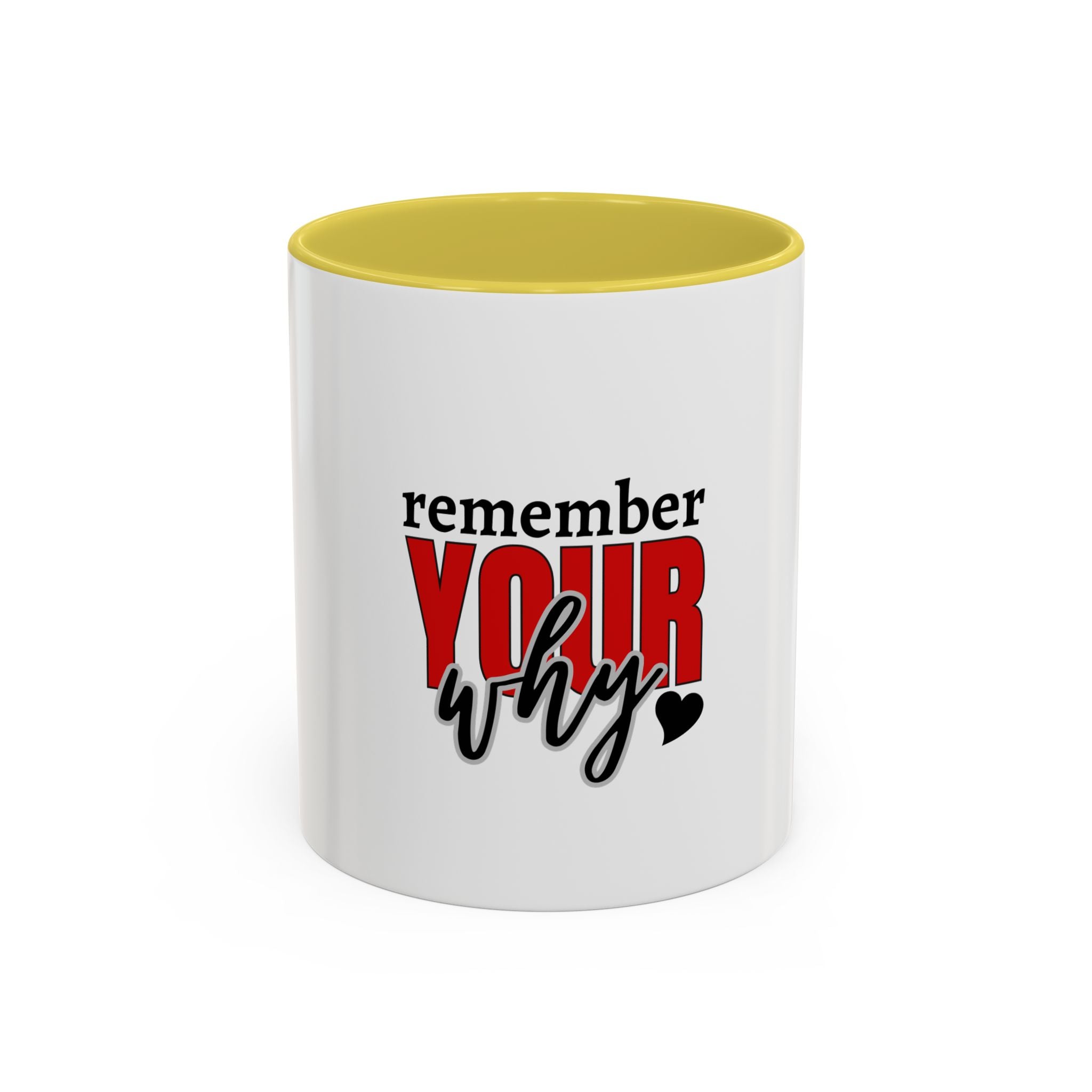 Remember your why mug
