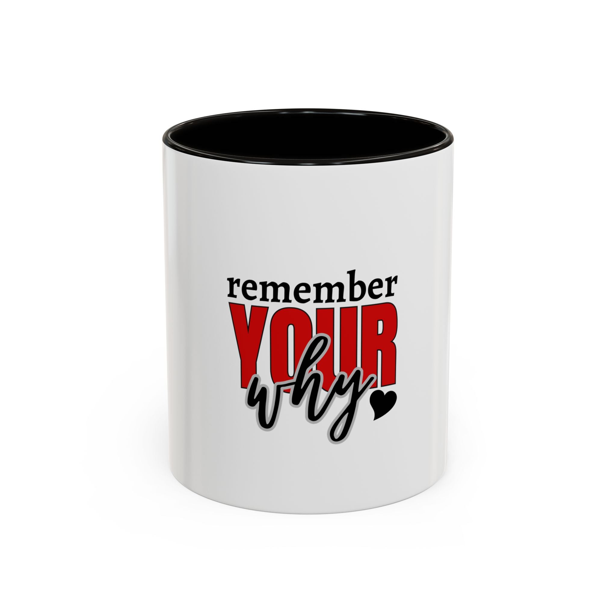 Remember your why mug