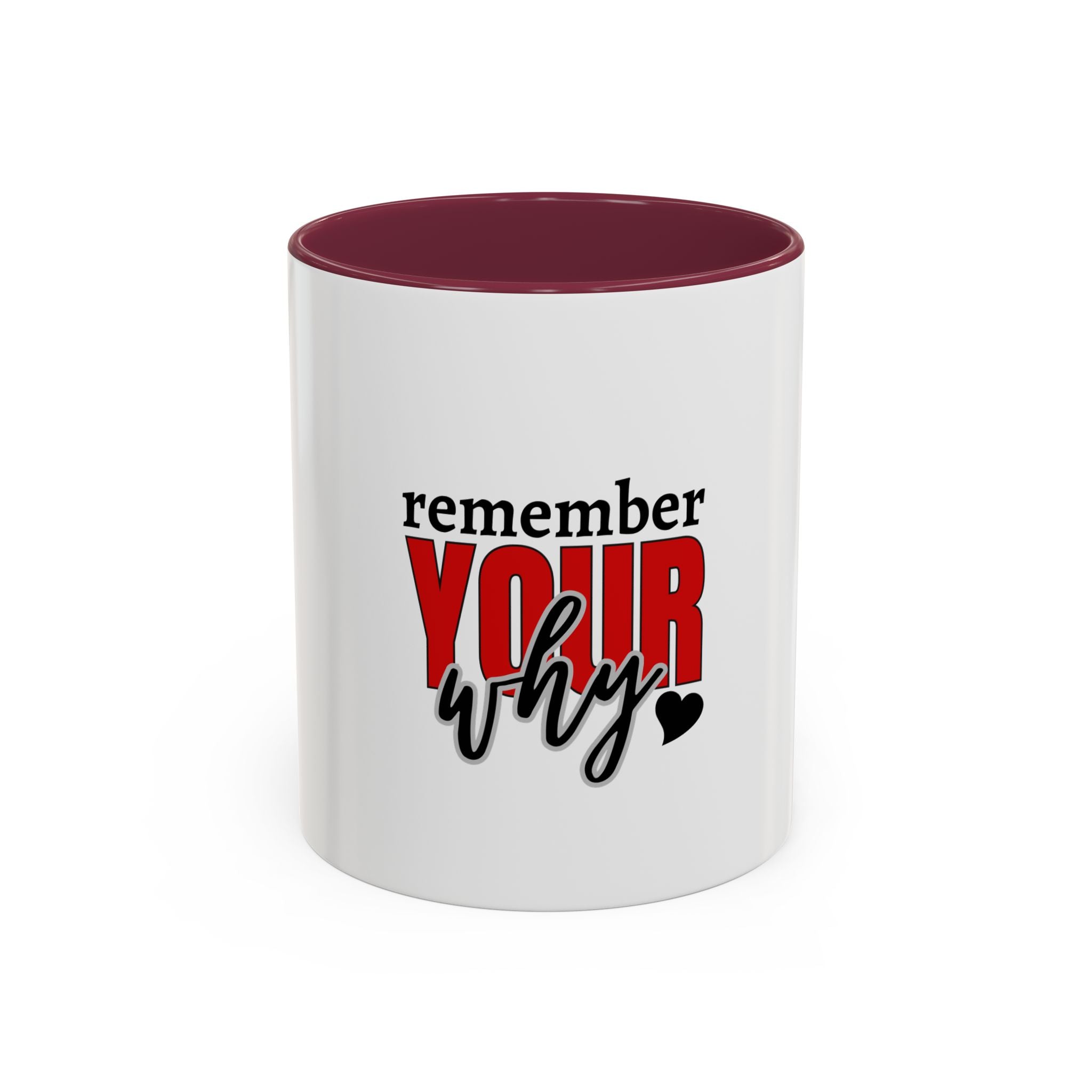 Remember your why mug