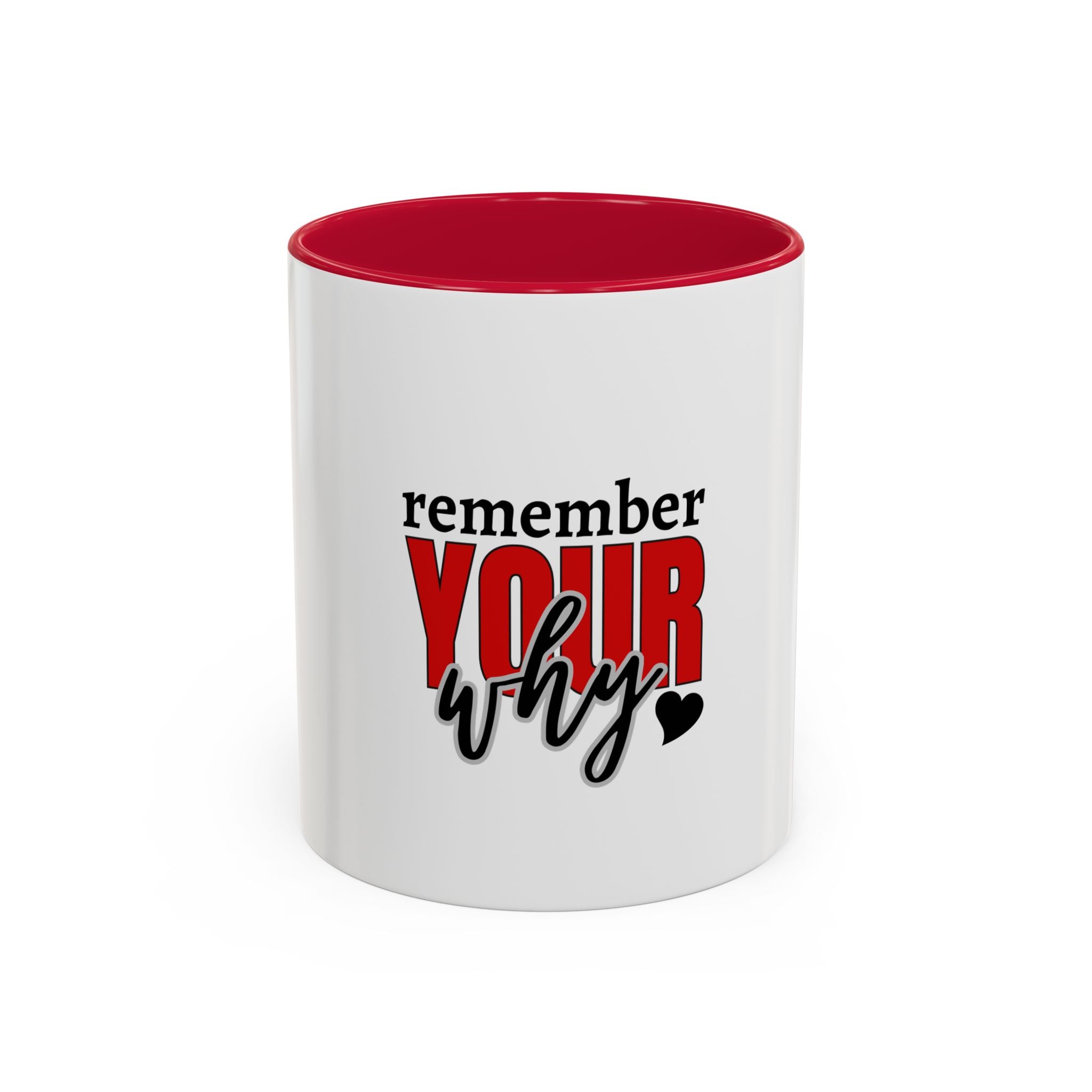 Remember your why mug