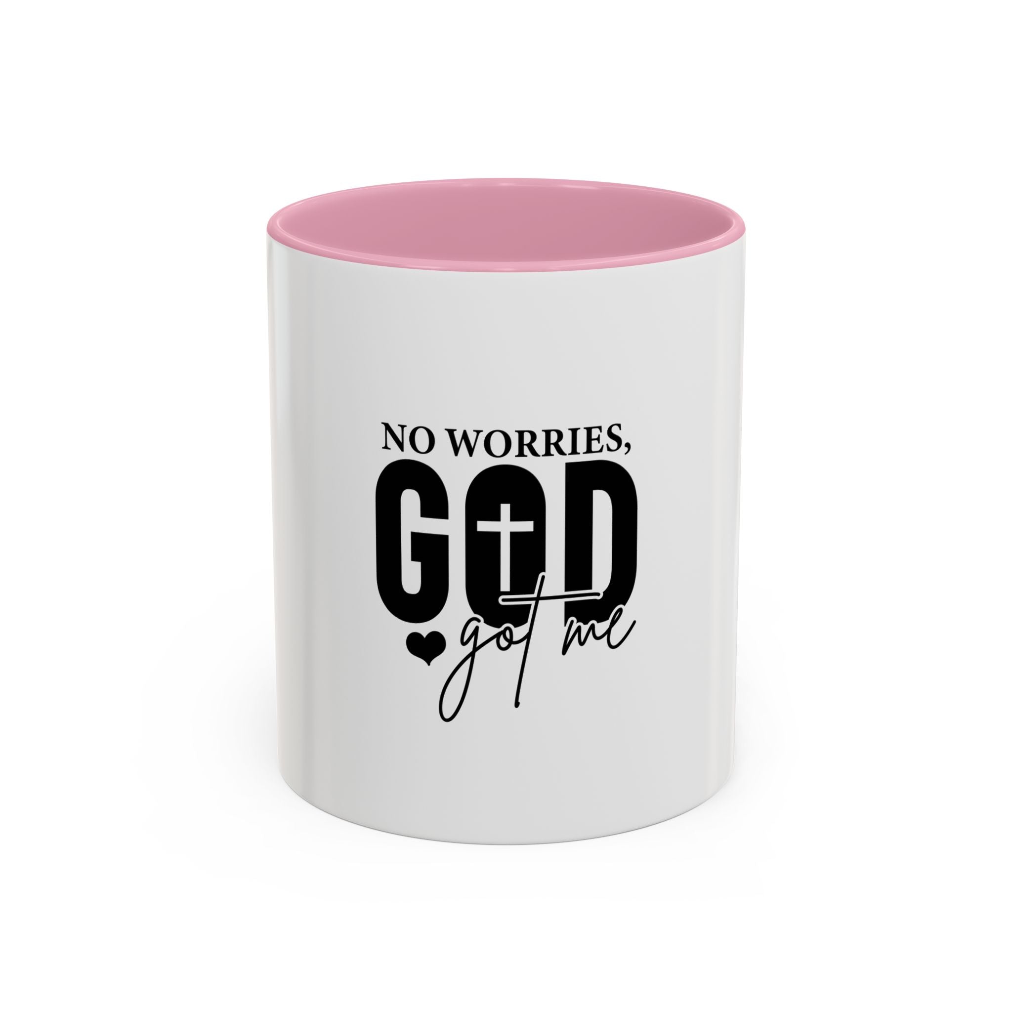 No worries God got me Mug