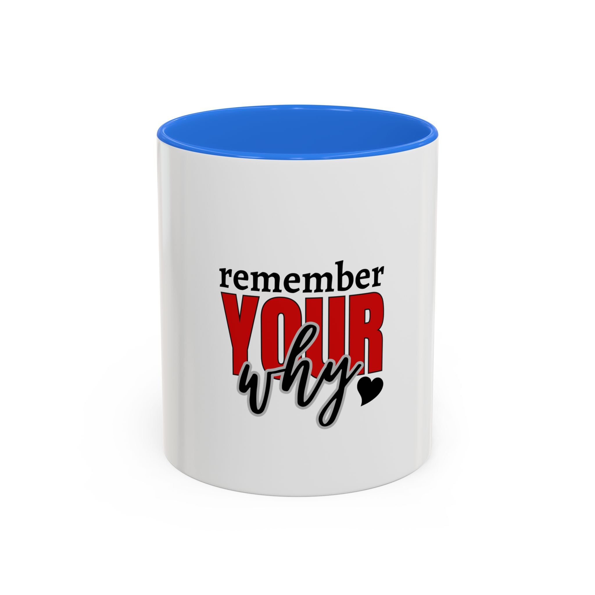 Remember your why mug