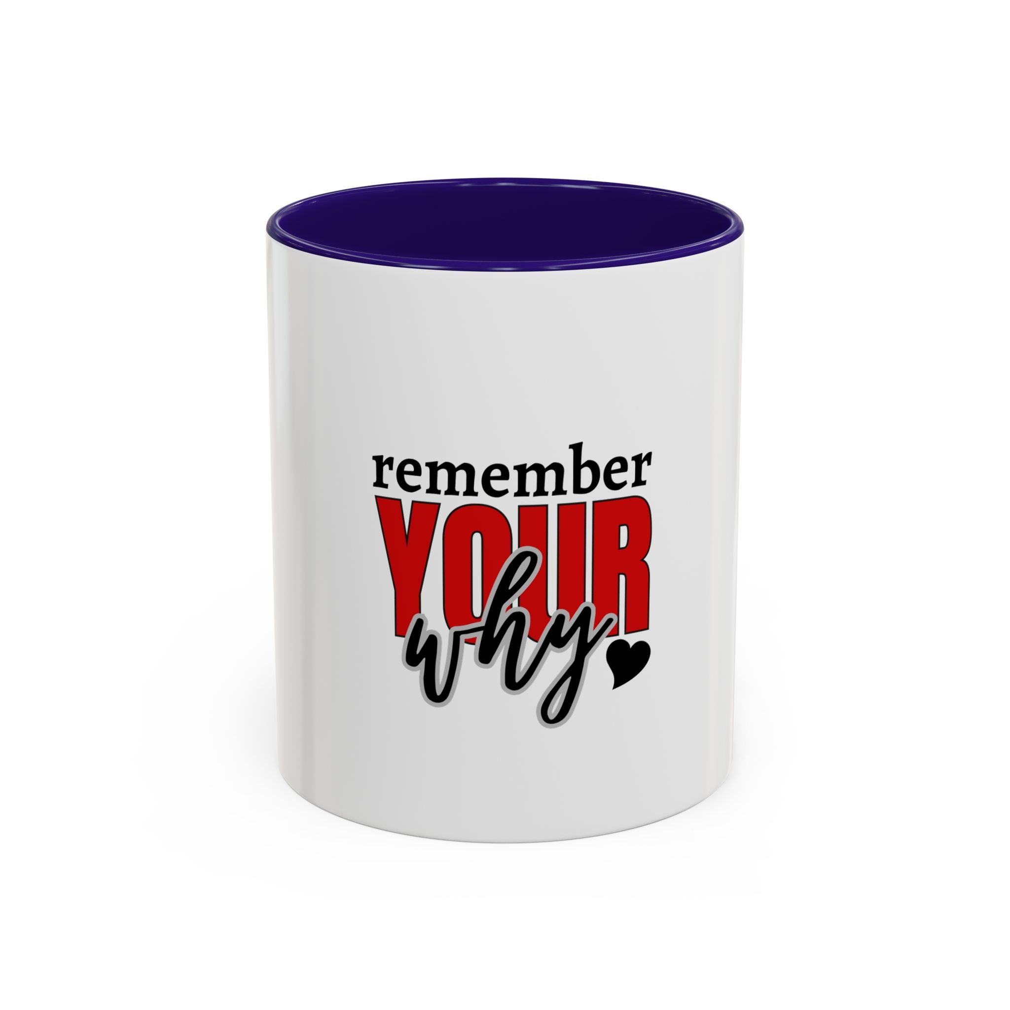 Remember your why mug