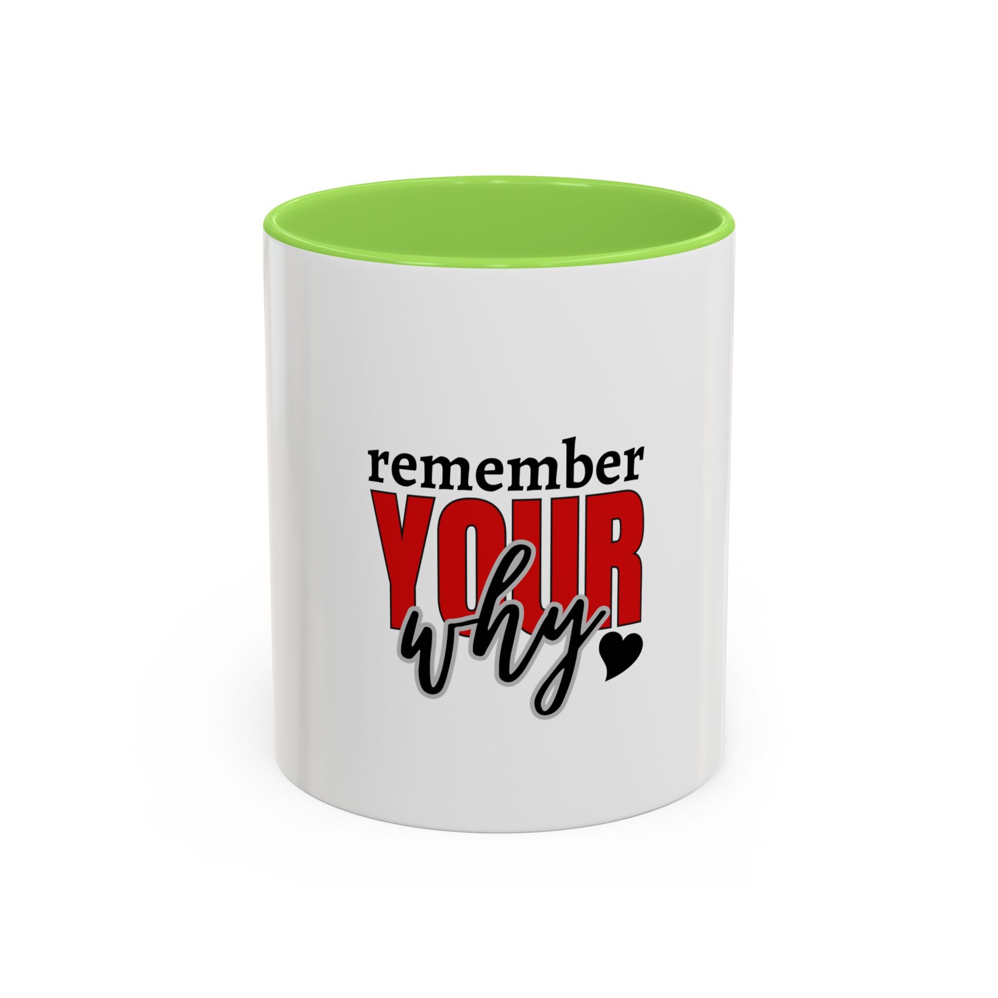 Remember your why mug