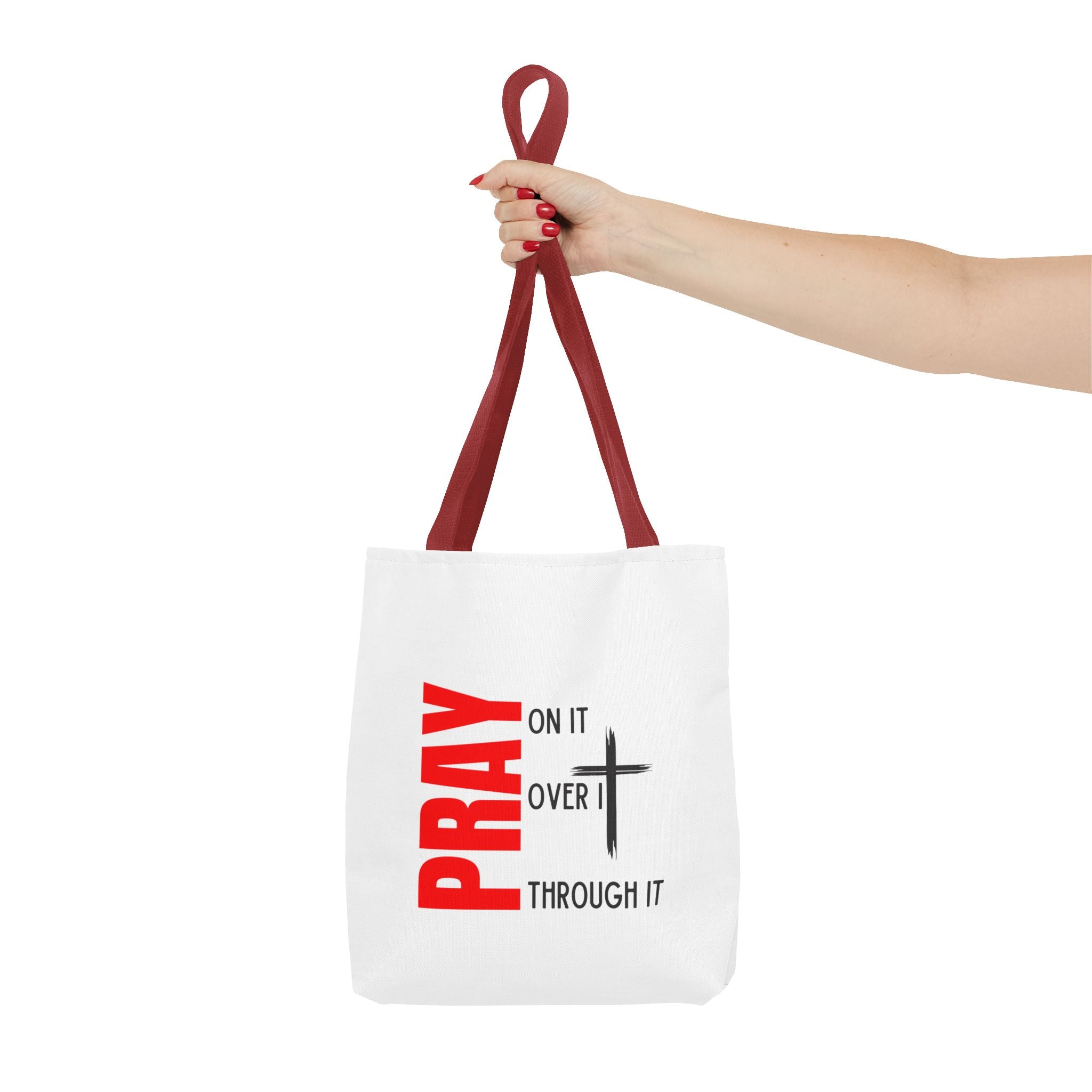 Pray on it Pray over it Pray through it Tote bag