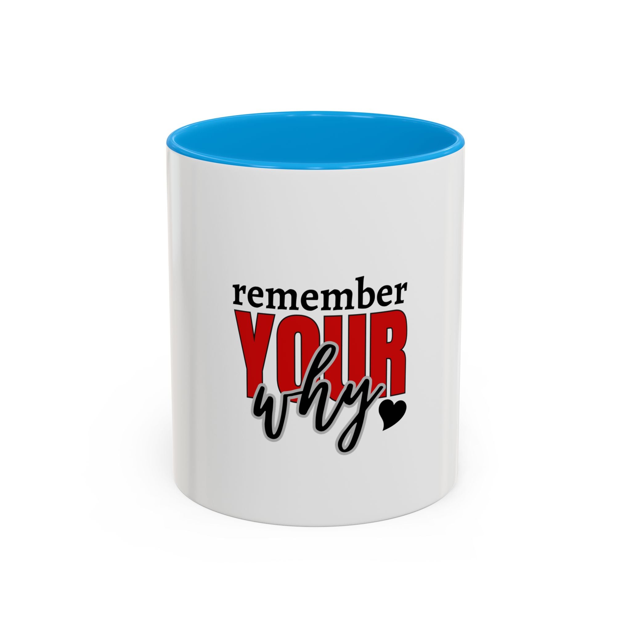 Remember your why mug