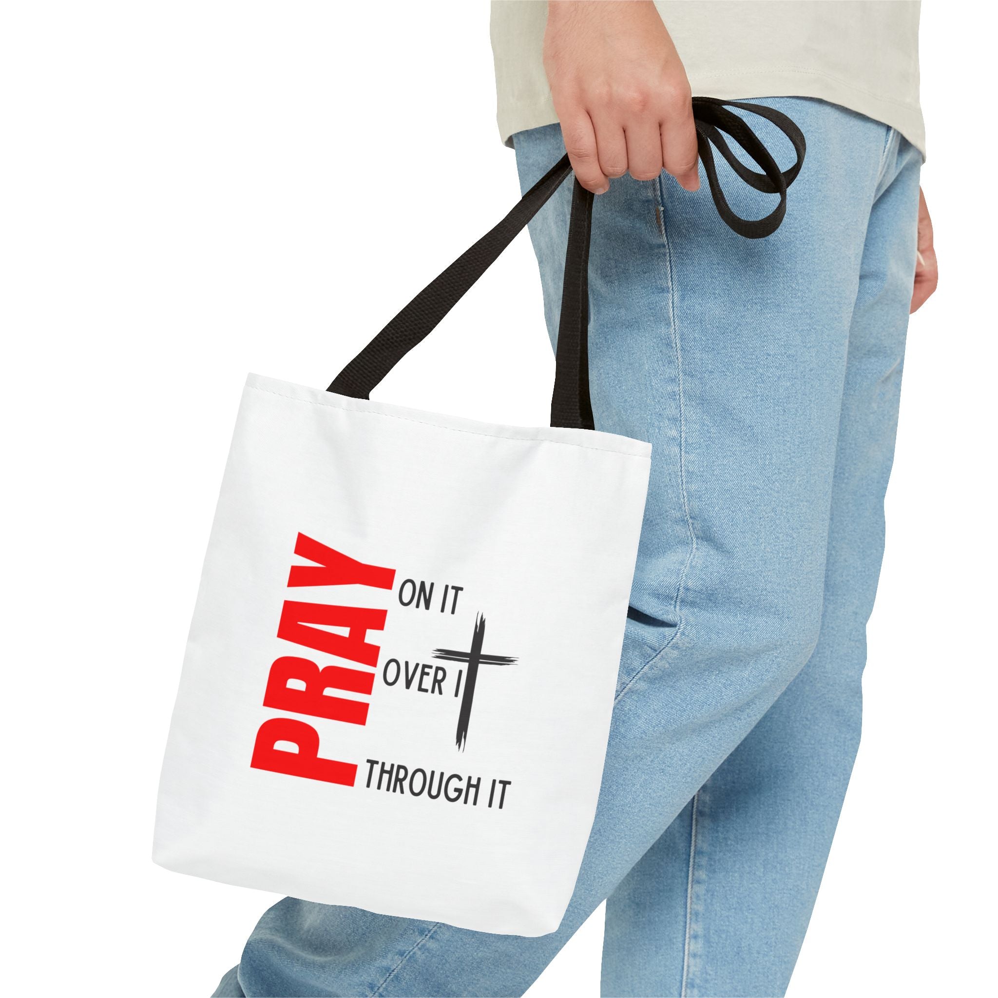 Pray on it Pray over it Pray through it Tote bag
