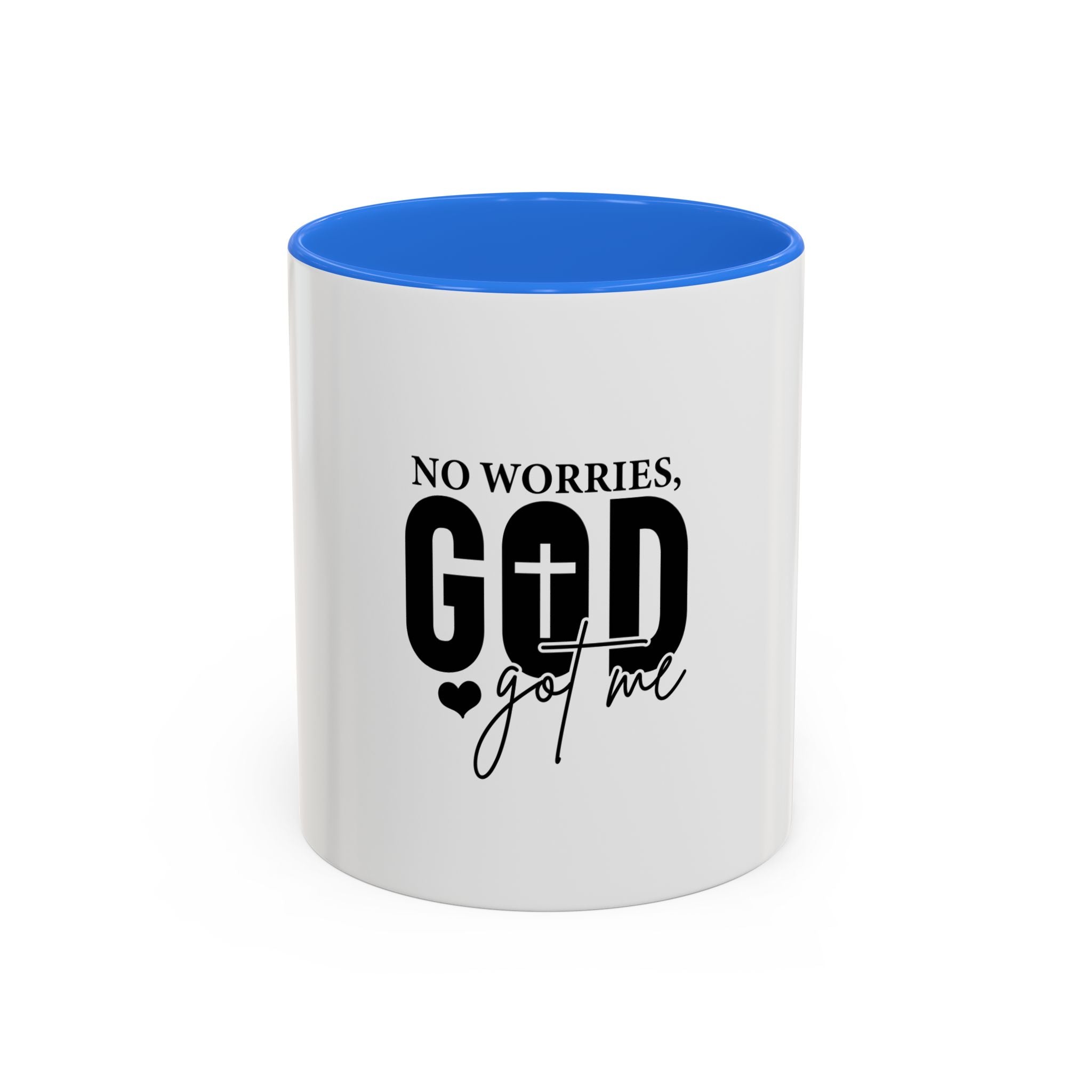 No worries God got me Mug
