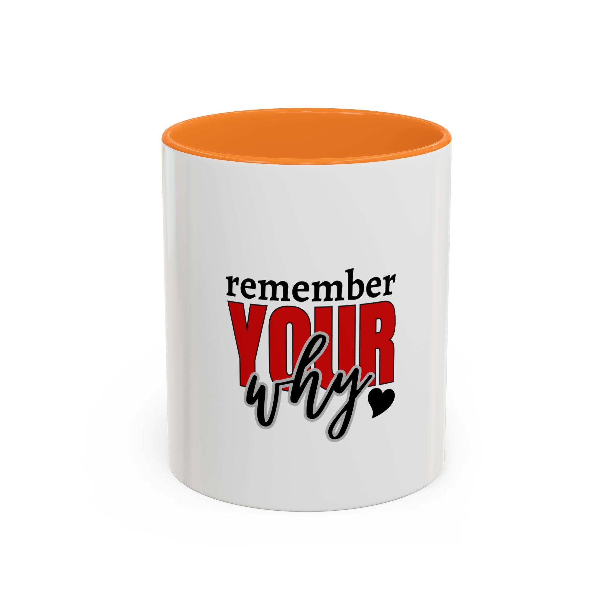 Remember your why mug