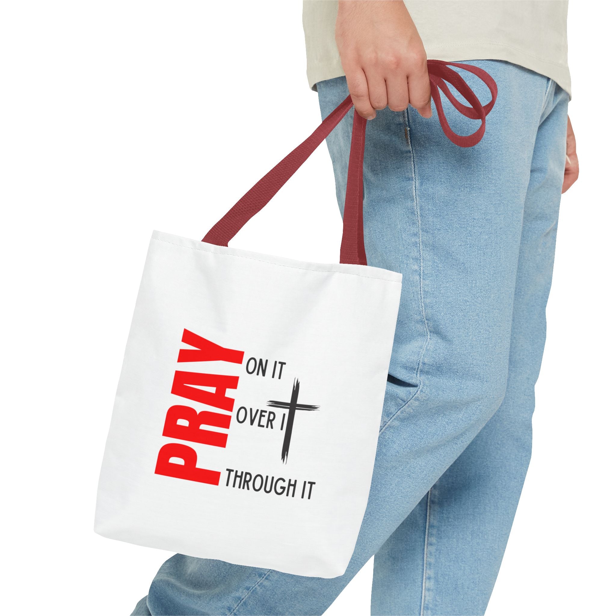 Pray on it Pray over it Pray through it Tote bag