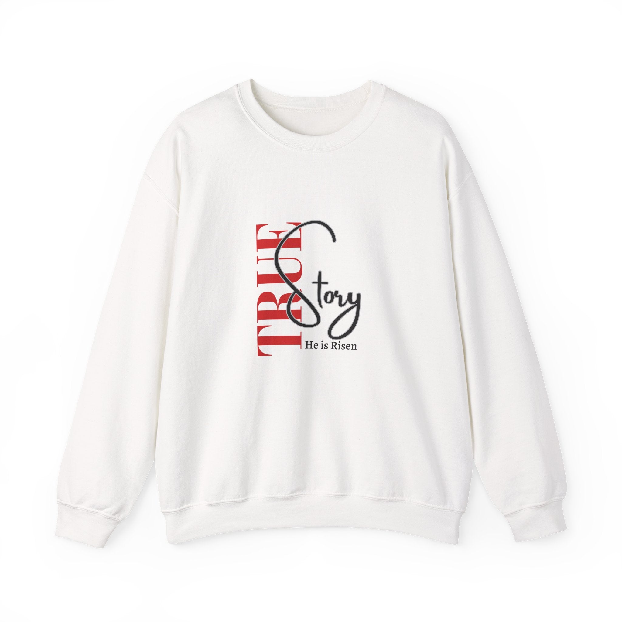 True Story Sweatshirt