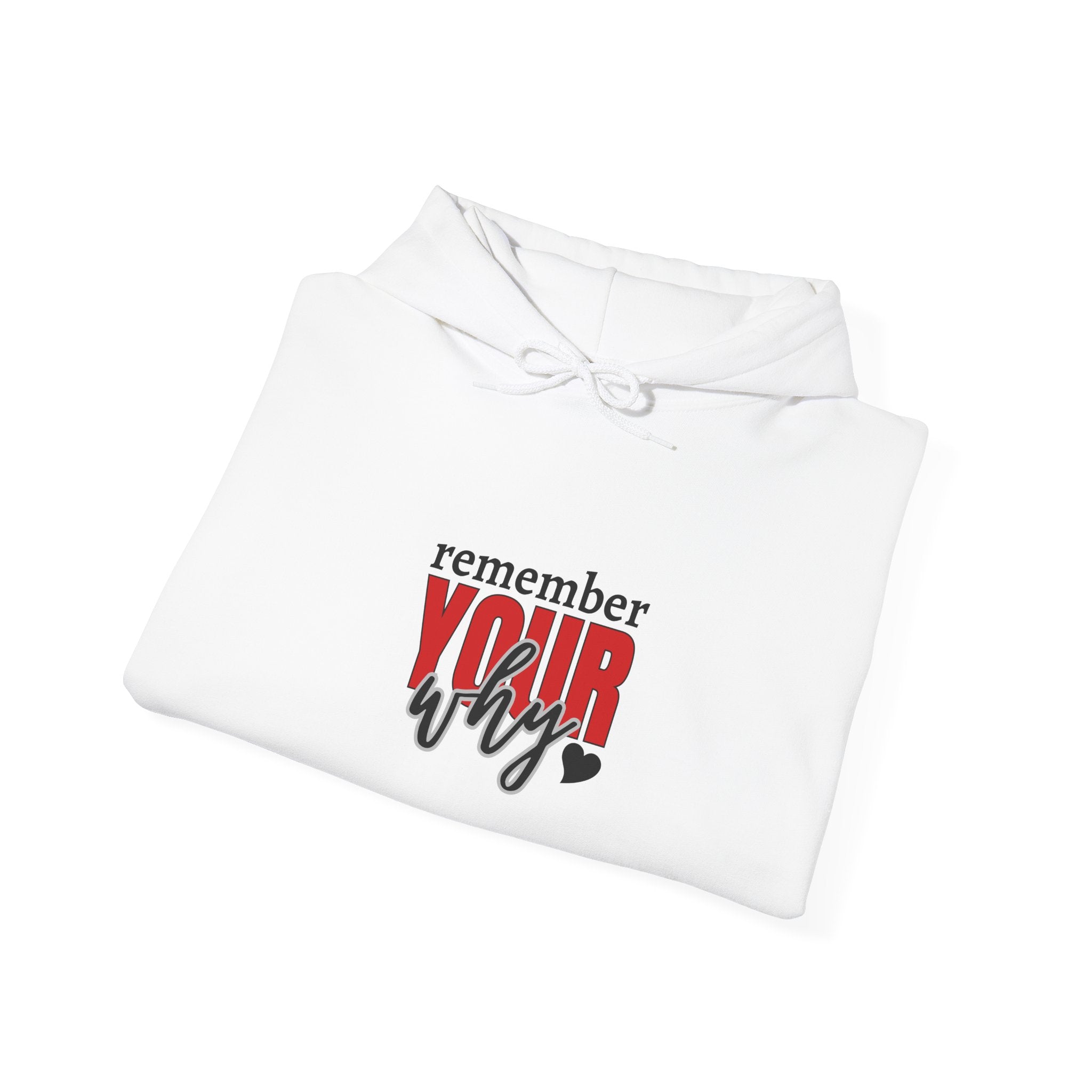 Remember your why hoodie
