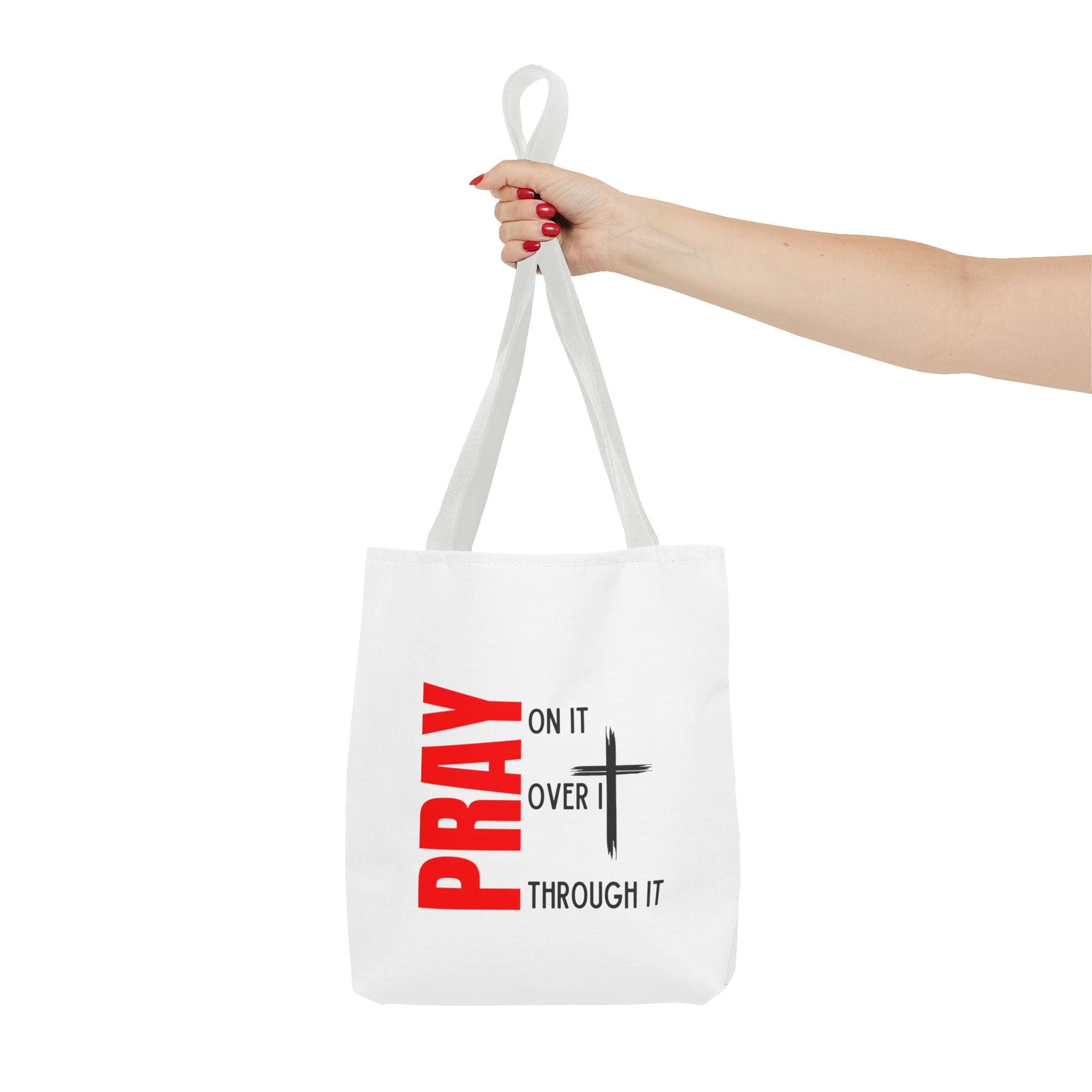 Pray on it Pray over it Pray through it Tote bag