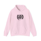 No worries God got me hoodie