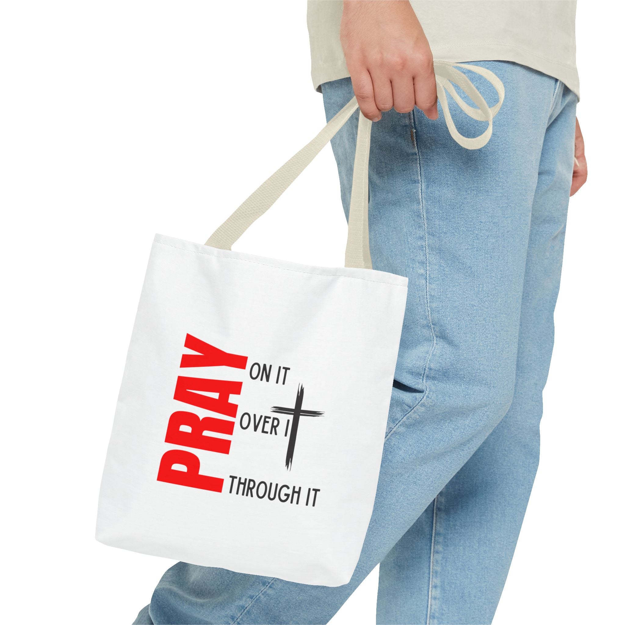 Pray on it Pray over it Pray through it Tote bag